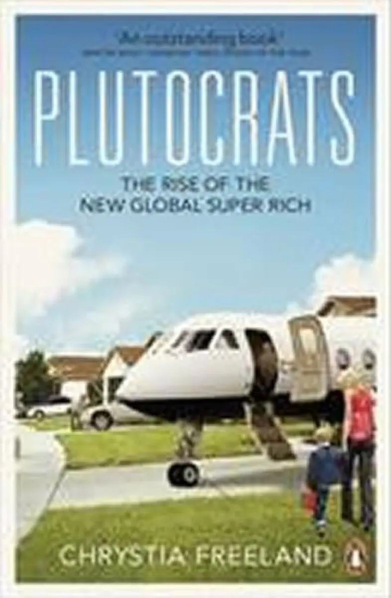 Plutocrats (The Rise of the New Global Super-Rich) - kniha z kategorie Ekonómia
