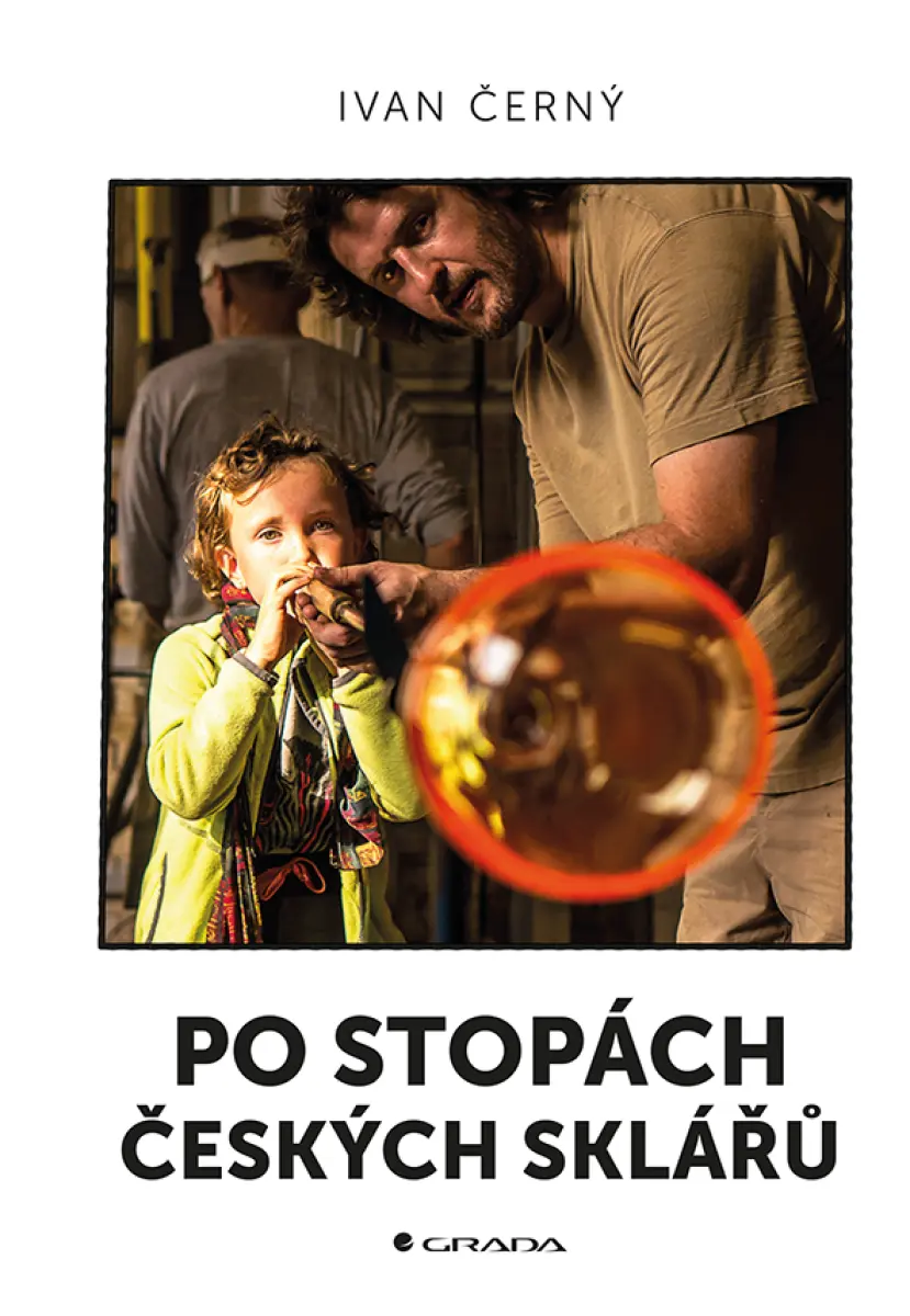Po stopách českých sklářů - Ivan Černý