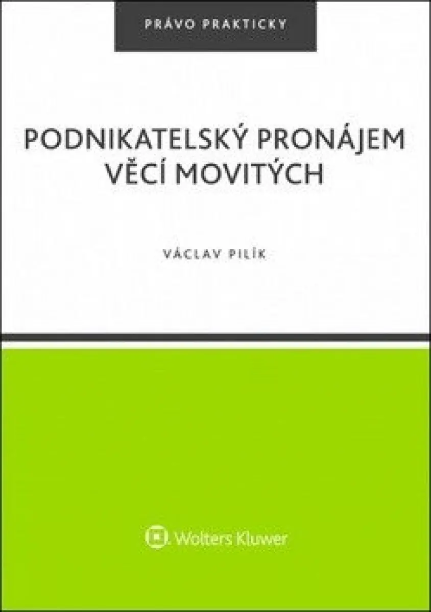 Podnikatelský pronájem věcí movitých - Václav Pilík