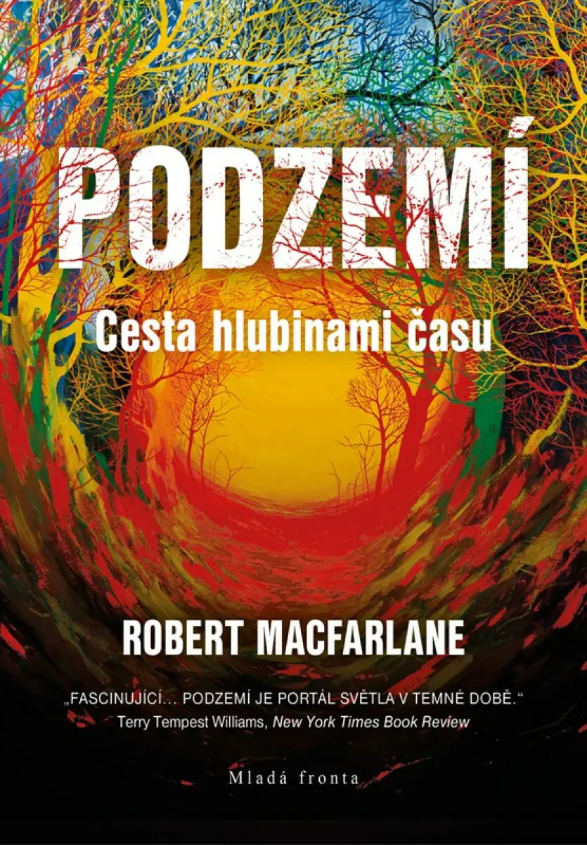 Podzemí - Cesta hlubinami času - Václav Cílek