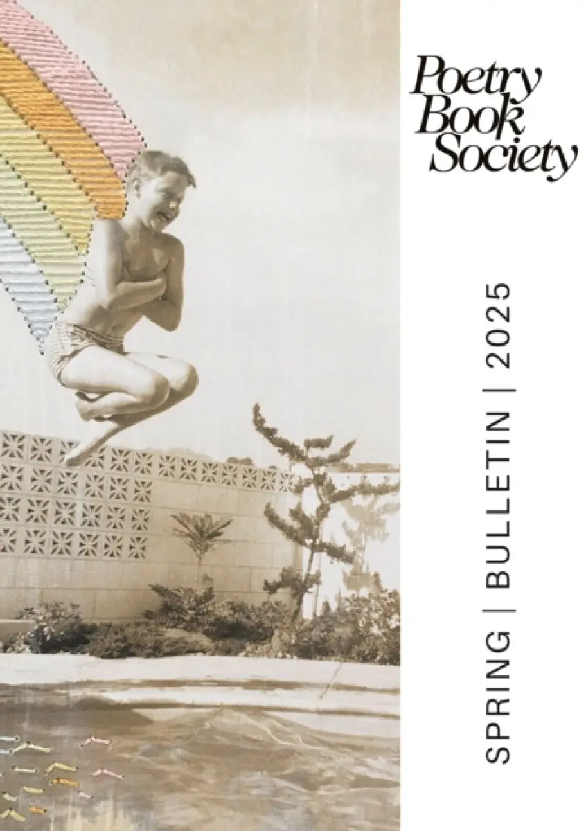 Poetry Book Society Spring 2025 Bulletin