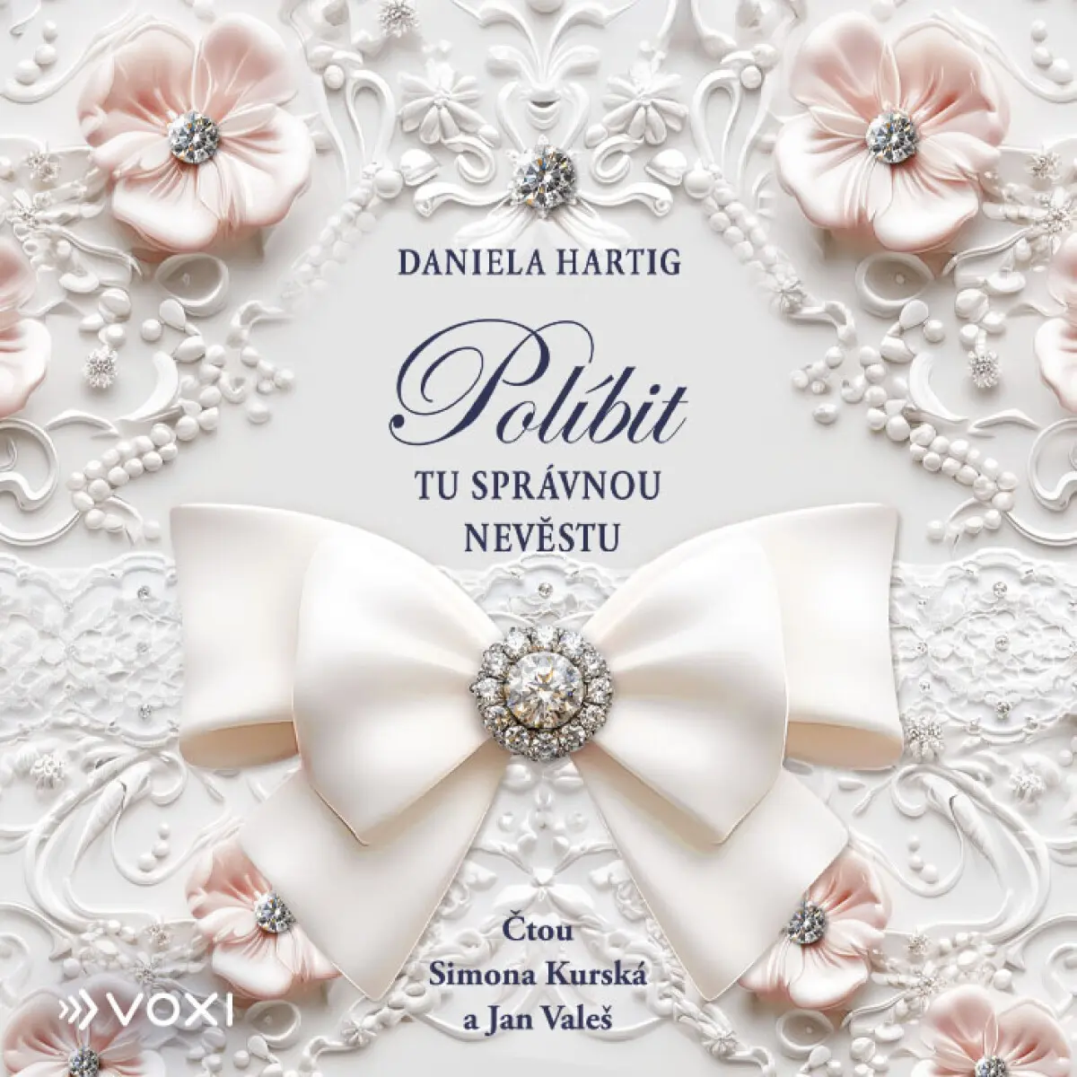 Políbit tu správnou nevěstu - Daniela Hartig - audiokniha