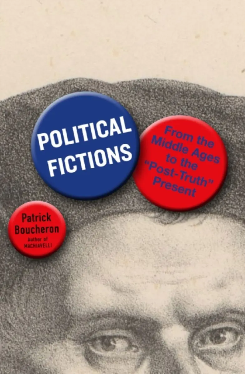 Political Fictions - Patrick Boucheron, Willard Wood