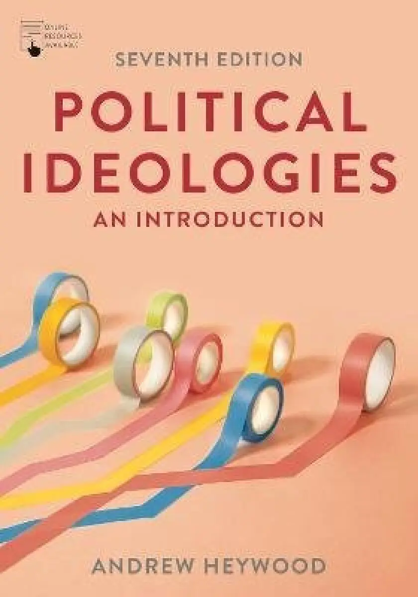 Political Ideologies (An Introduction) - Andrew Heywood