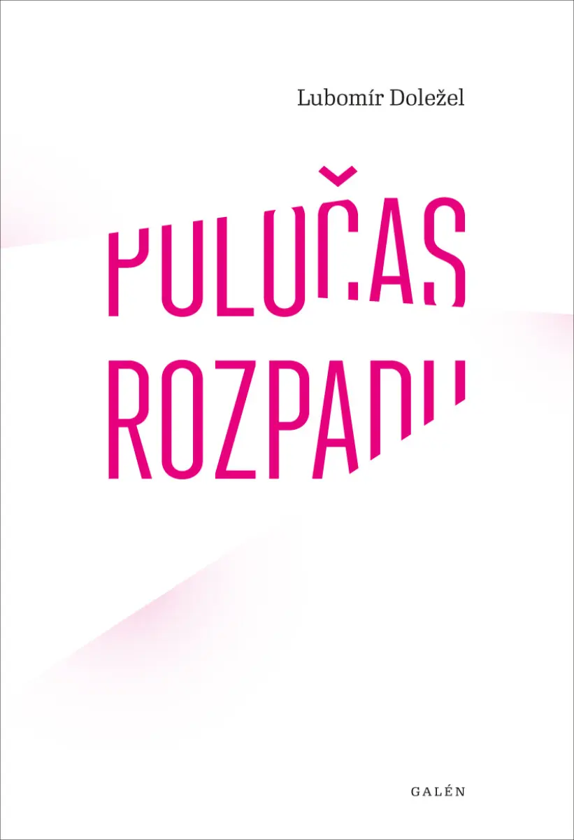 Poločas rozpadu - Lubomír Doležel