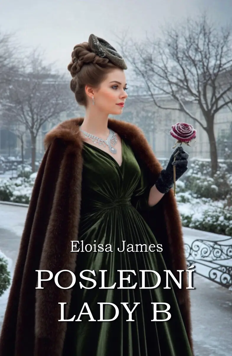 Poslední lady B - Eloisa James