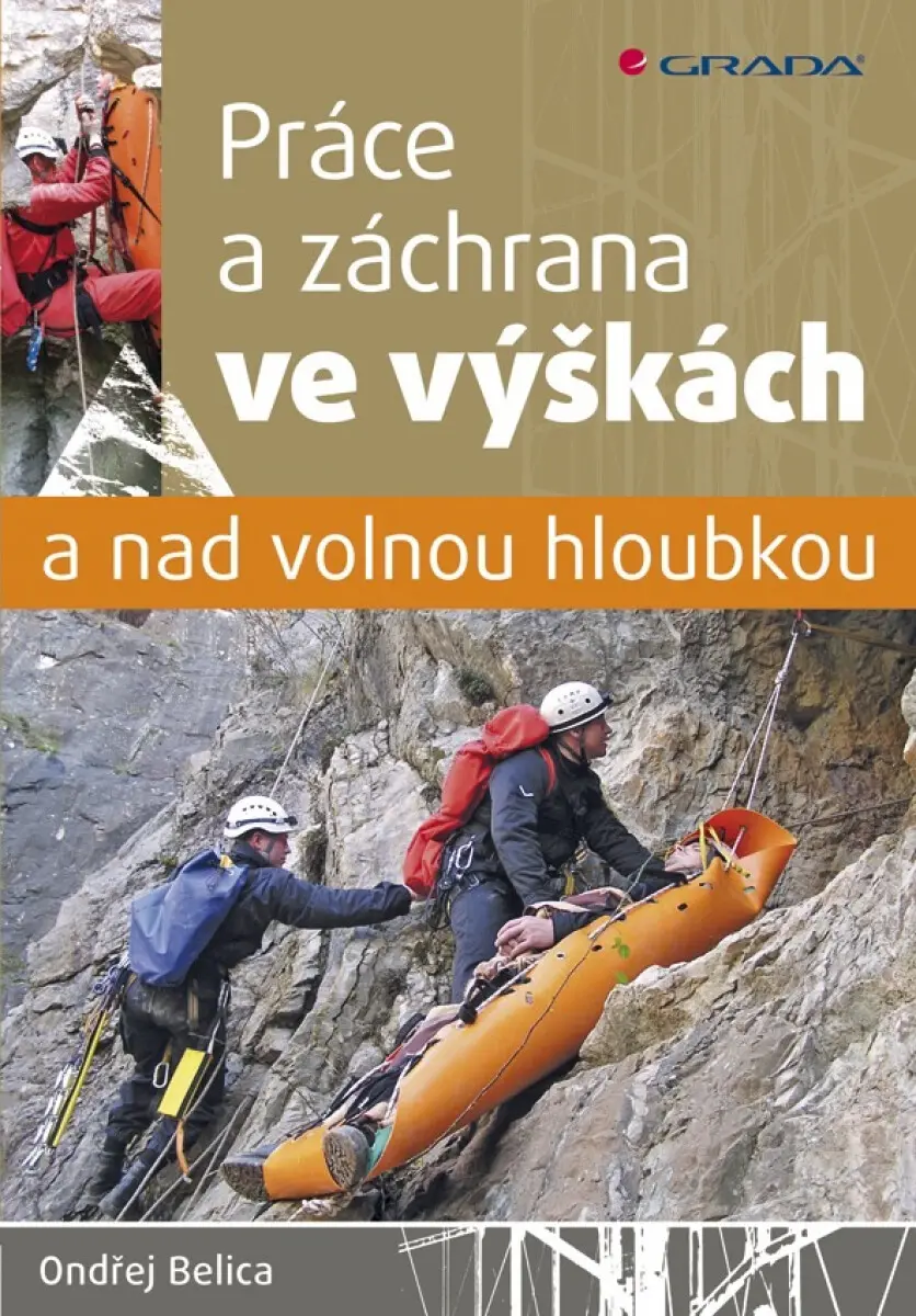 Práce a záchrana ve výškách a nad volnou hloubkou - Ondřej Belica