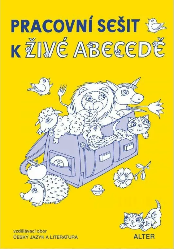 Pracovní sešit k Živé abecedě (Vzdělávací obor Český jazky a literatura) - Hana Staudková, Josef Brukner, Radka Wildová
