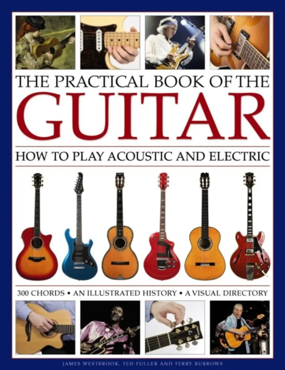 The Practical Book of the Guitar - Westbrook James & Fuller Ted