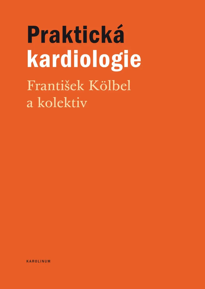 Praktická kardiologie - František Kölbel