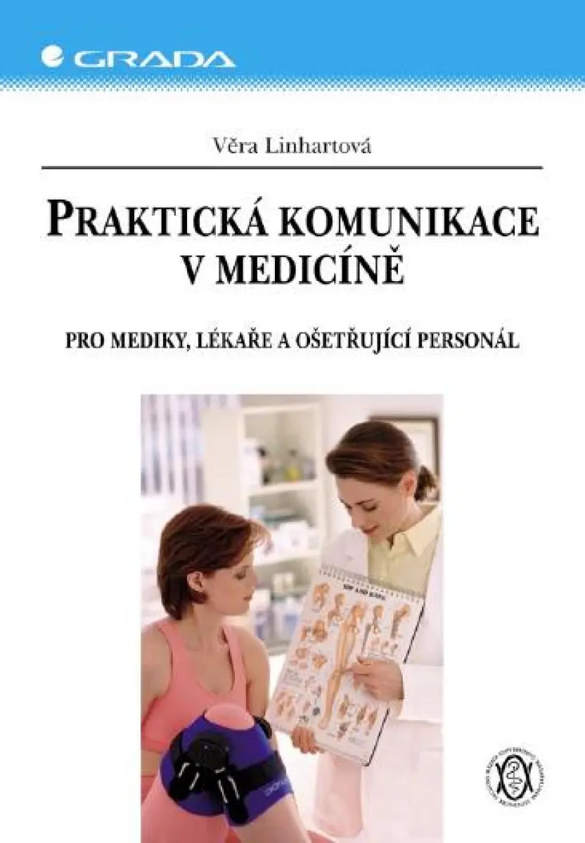 Praktická komunikace v medicíně - Věra Linhartová