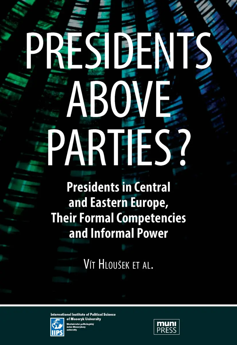 Presidents above Parties? - Vít Hloušek