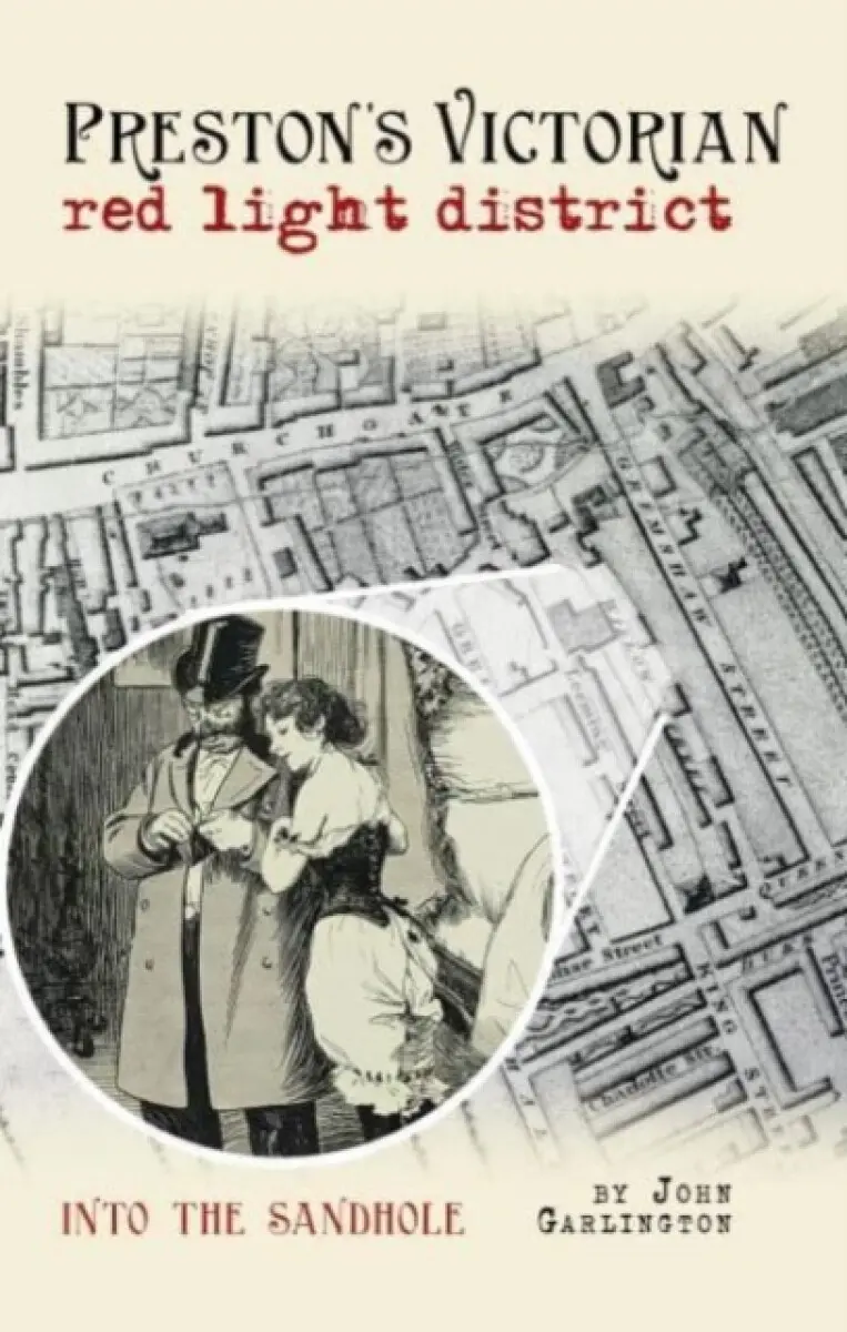 Preston's Victorian red light district - John Garlington