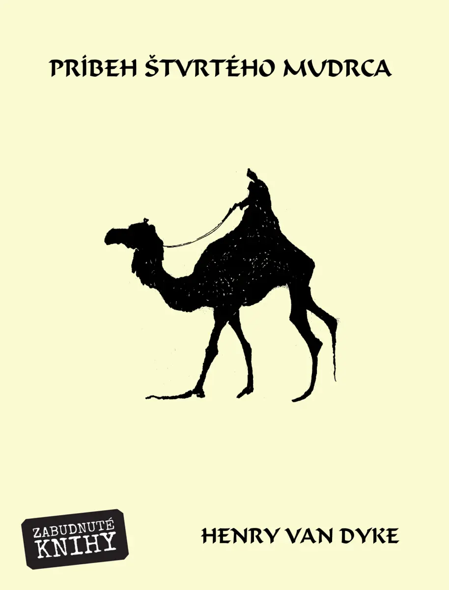 Príbeh štvrtého mudrca - Henry van Dyke