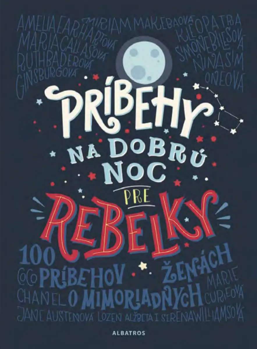 Príbehy na dobrú noc pre rebelky - Elena Favilli, Francesca Cavallo