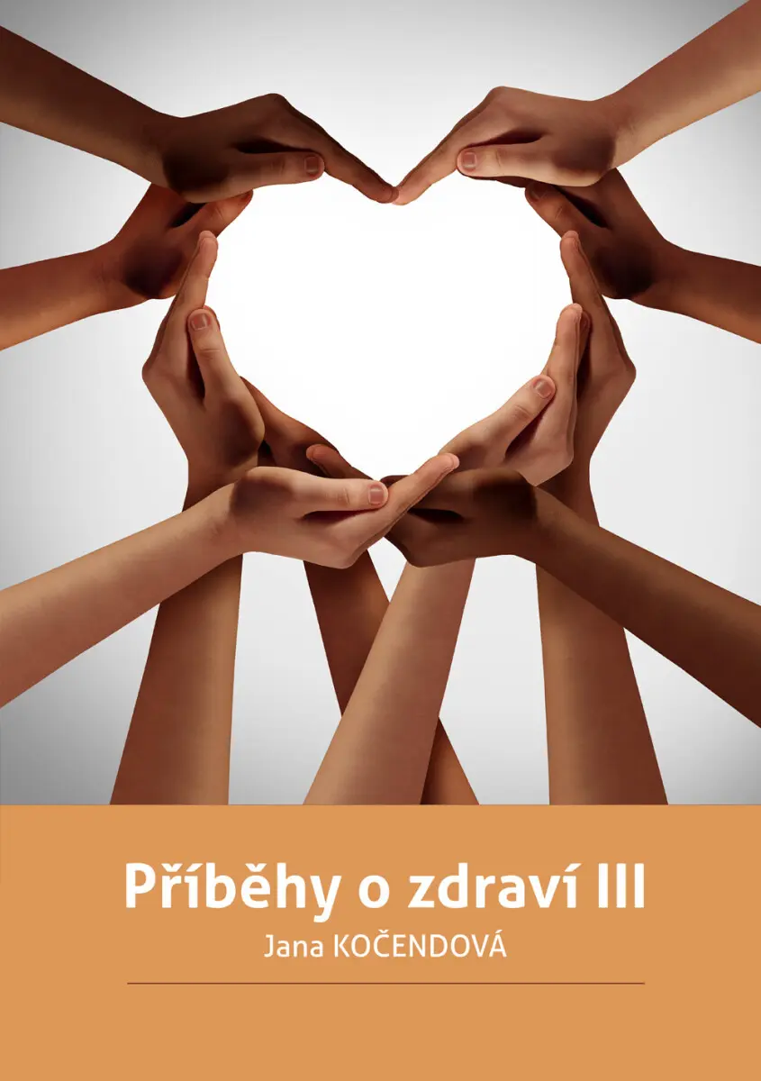 Příběhy o zdraví III - Jana Kočendová