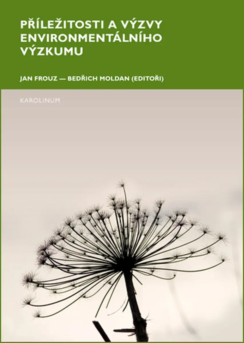 Příležitosti a výzvy environmentálního výzkumu - Bedřich Moldan, Jan Frouz