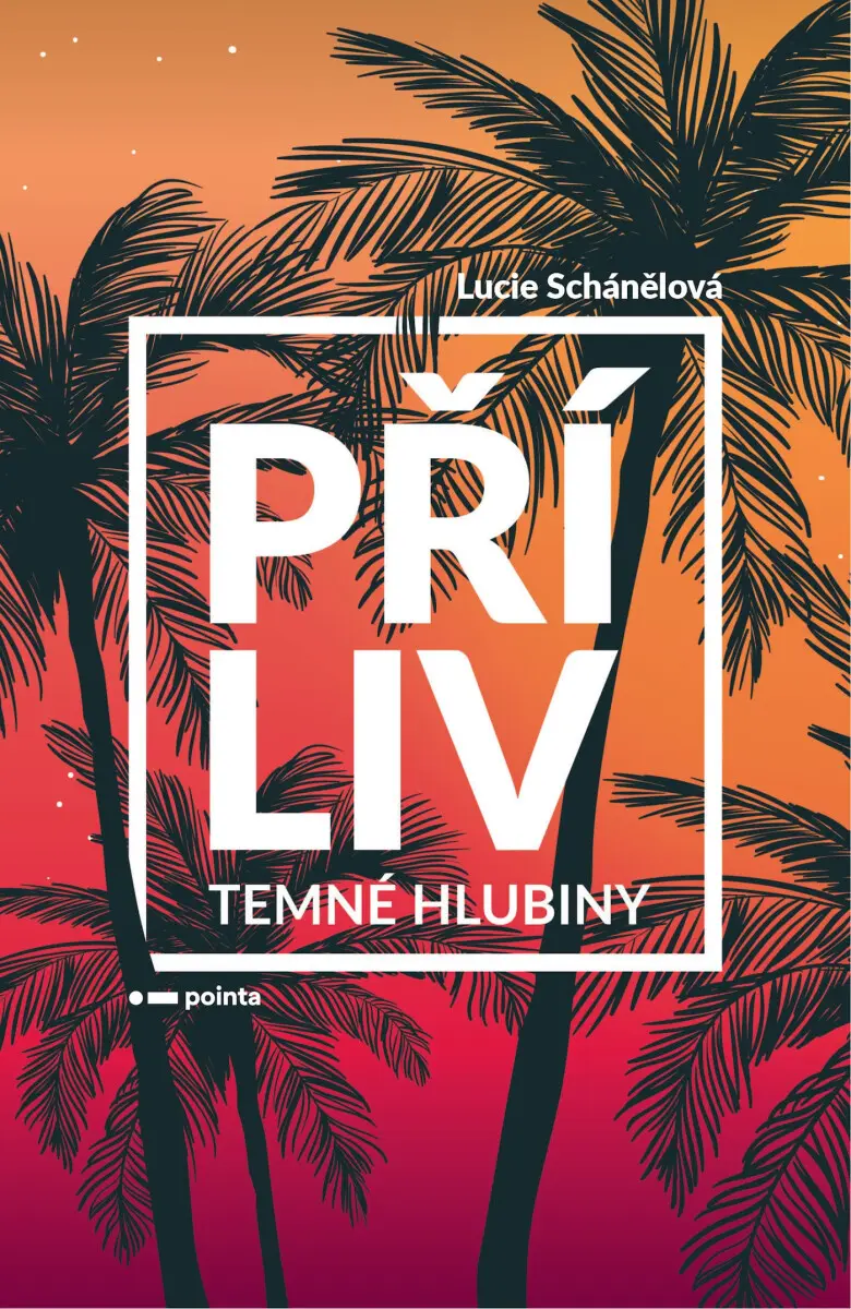 Příliv - Temné hlubiny - Lucie Schánělová