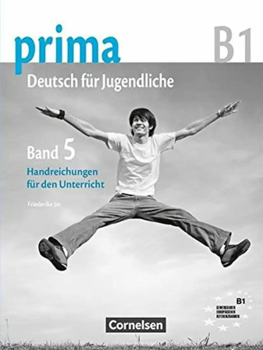 Prima B1 - Deutsch fur Jugendliche: Handreichungen fur den Unterricht 5,Prima B1 - Deutsch fur Jugendliche: Handreichungen fur den Unterricht 5 - knih