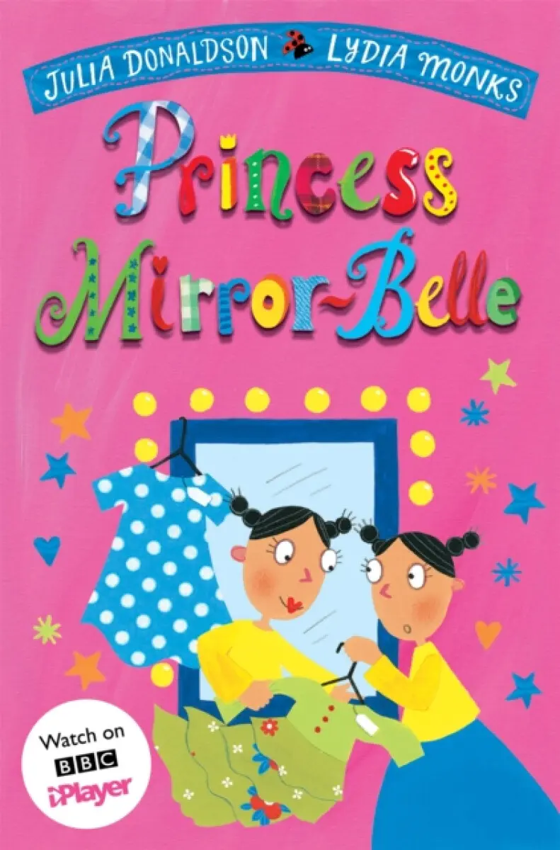 Princess Mirror-Belle - Julia Donaldsonová