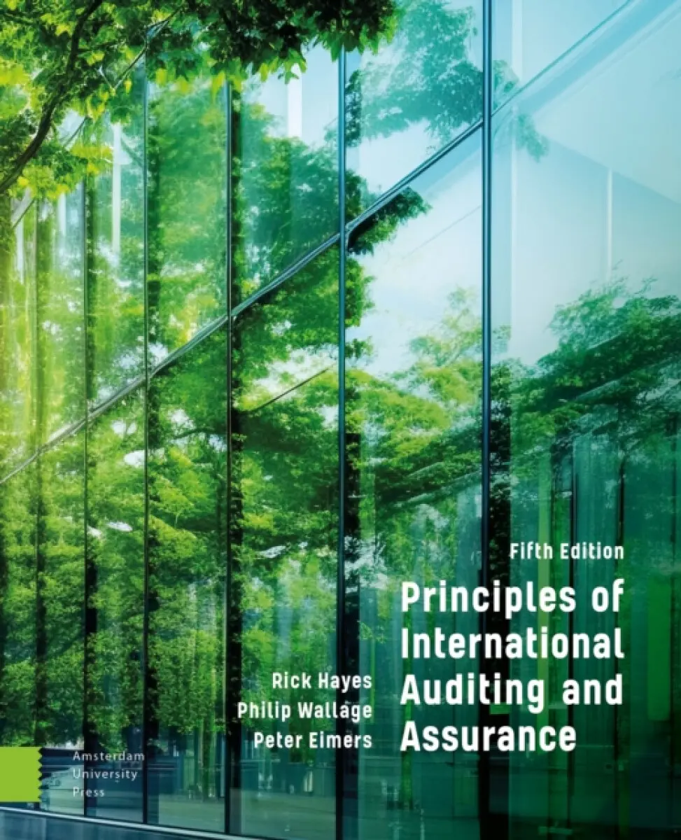 Principles of International Auditing and Assurance - Peter Eimers, Rick Hayes, Philip Wallage