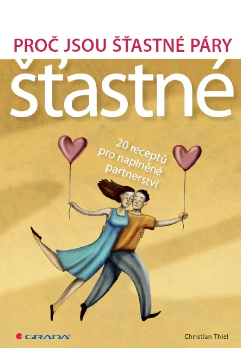 Proč jsou šťastné páry šťastné - Christian Thiel