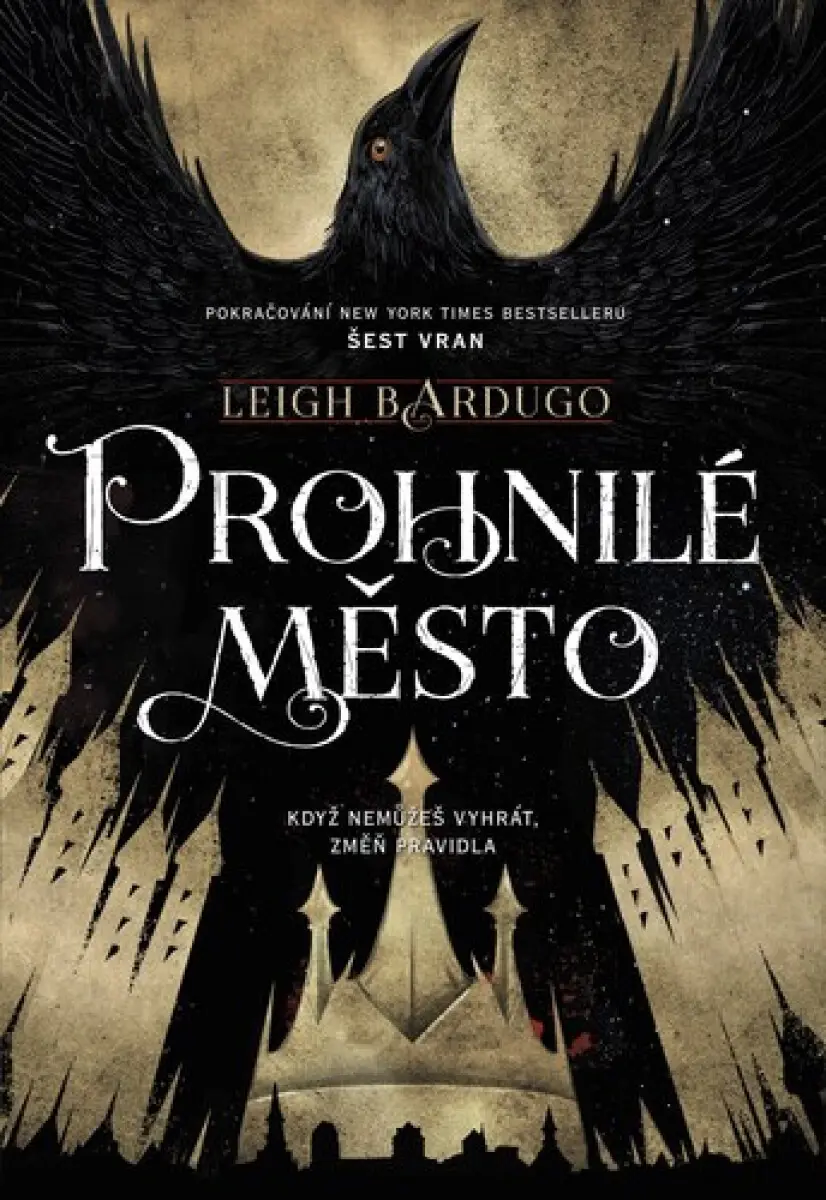 Prohnilé město - Leigh Bardugo