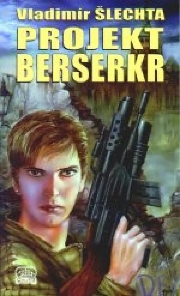 Projekt berserkr - Vladimír Šlechta,Projekt berserkr - Vladimír Šlechta - kniha z kategorie Sci-fi a fantasy