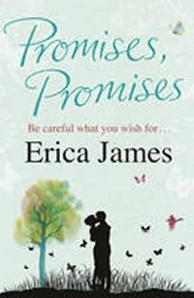 Promises, Promises (A poignant, funny and brilliantly astute novel of the promises we make to ourselves - and the consequences of our choices!)