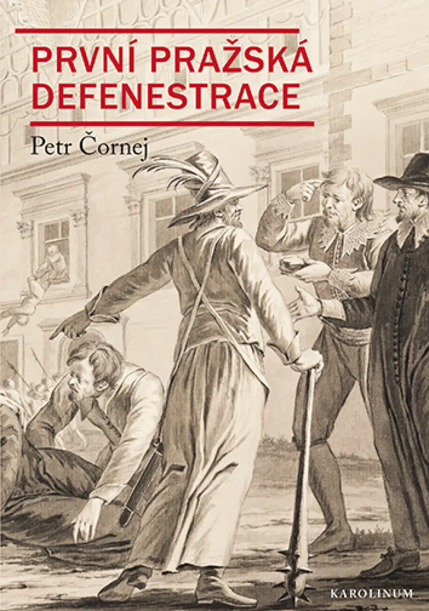 První pražská defenestrace - Petr Čornej