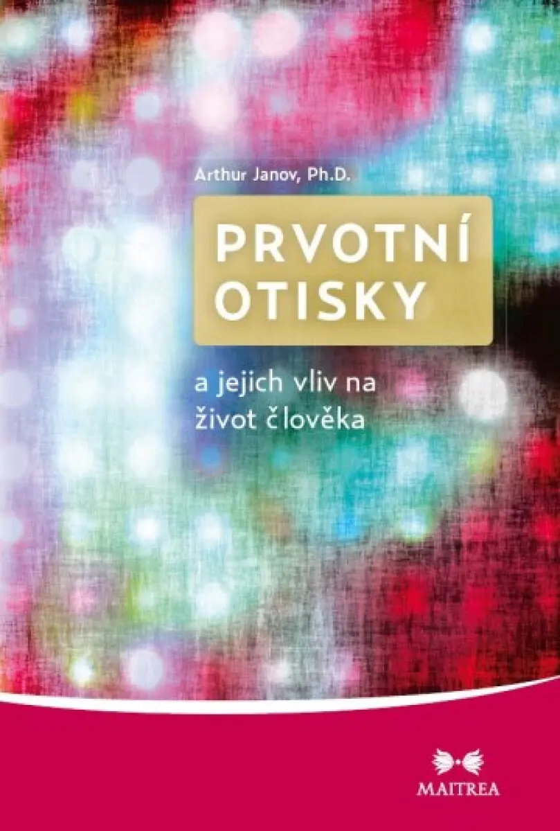 Prvotní otisky - Arthur Janov
