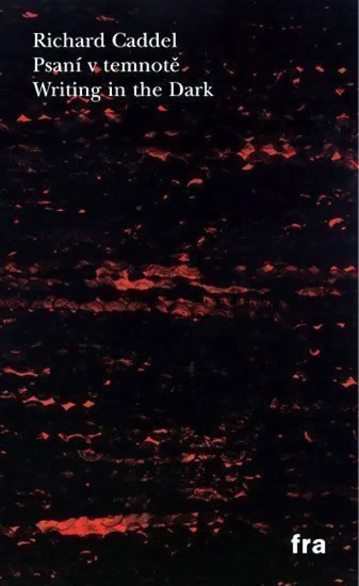 Psaní v temnotě / Writing in the Dark - Caddel Richard