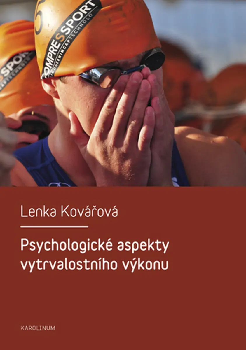 Psychologické aspekty vytrvalostního výkonu - Lenka Kovářová