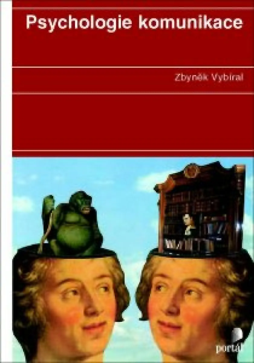 Psychologie komunikace - Zbyněk Vybíral