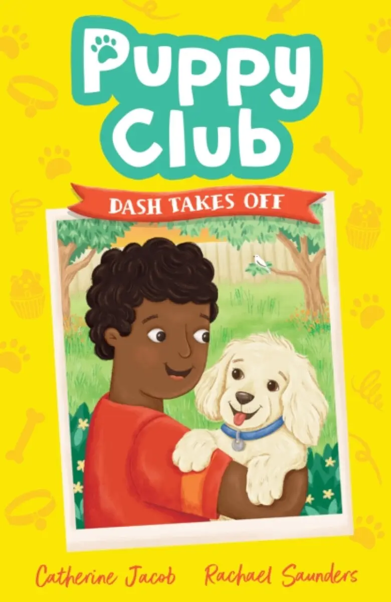 Puppy Club: Dash Takes Off - Jacob Catherine