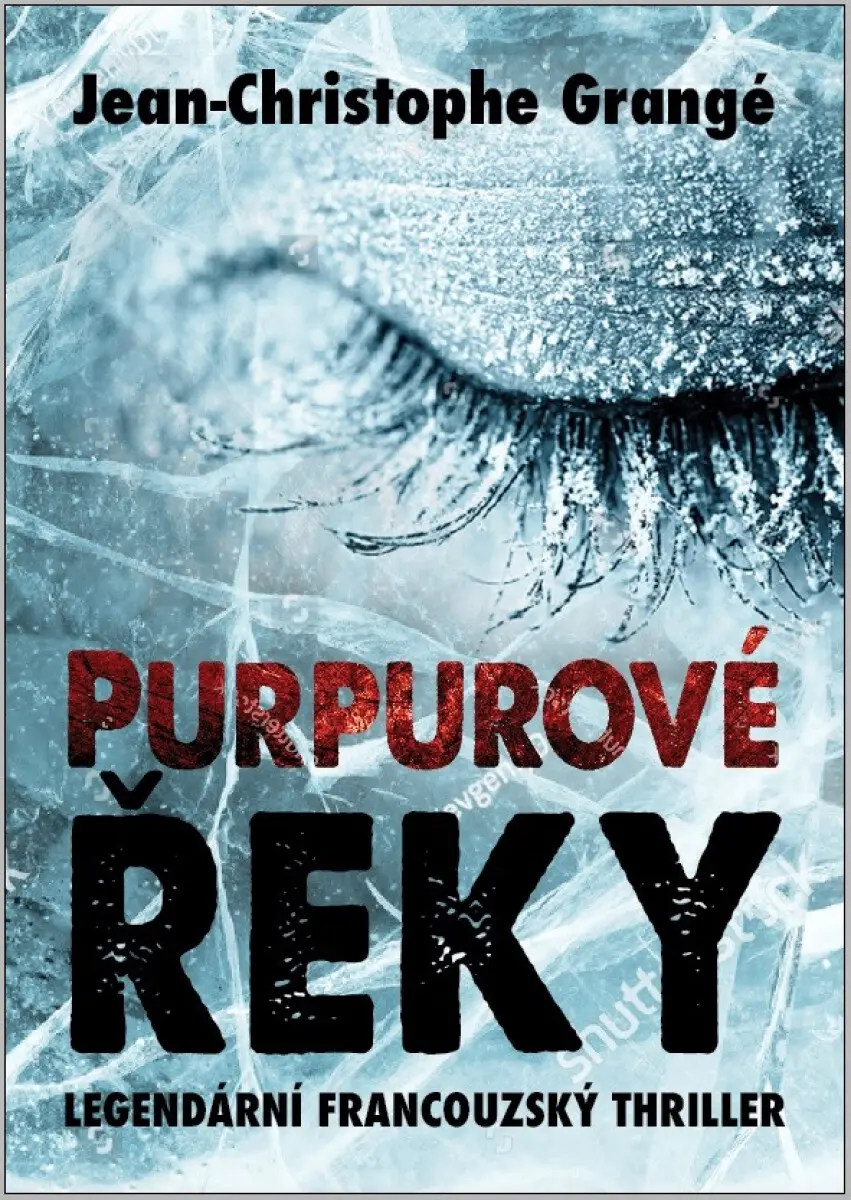 Purpurové řeky - Jean-Christophe Grangé