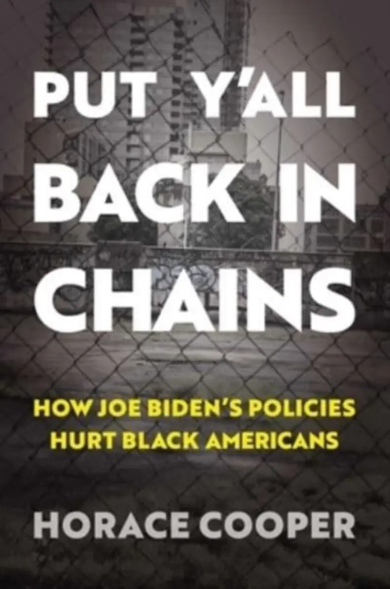 Put YÂ’all Back in Chains - Horace Cooper