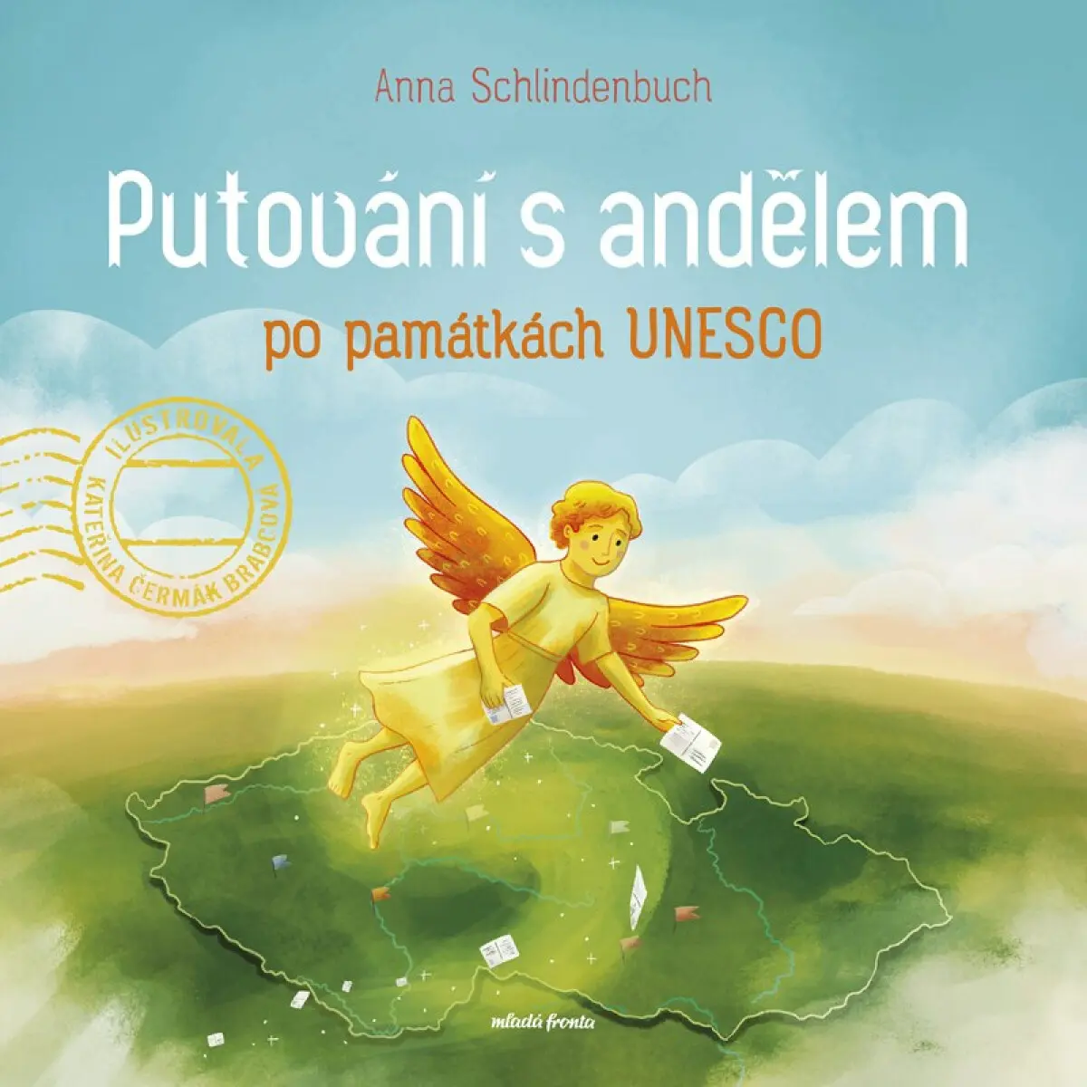 Putování s andělem po památkách UNESCO - Anna Schlindenbuch