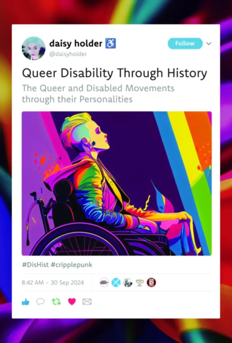 Queer Disability through History - Daisy Holder