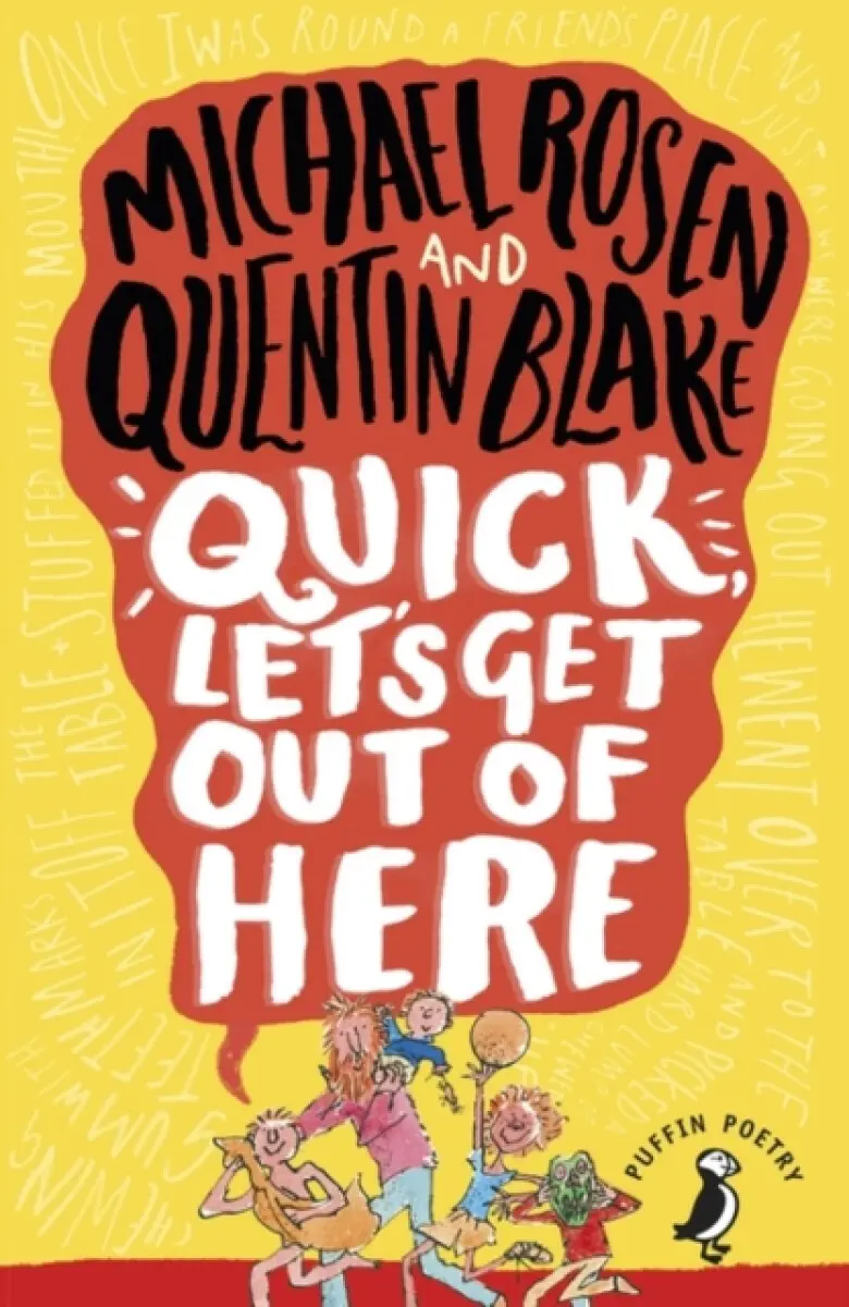Quick, Let's Get Out of Here - Michael Rosen