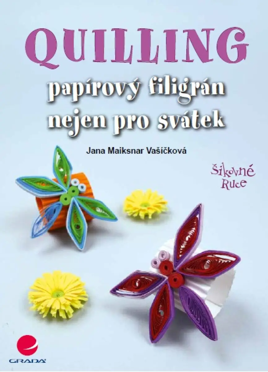 Quilling - Jana Maiksnar Vašíčková