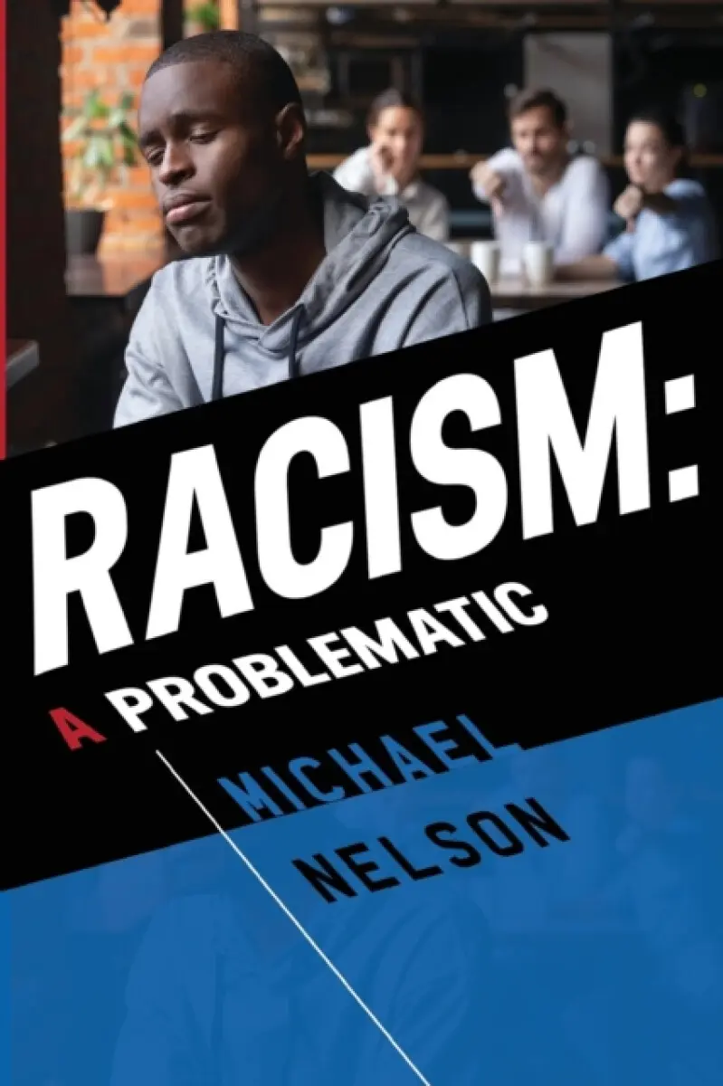 Racism - Michael Nelson