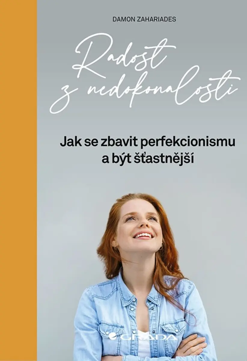 Radost z nedokonalosti - Zahariades Damon