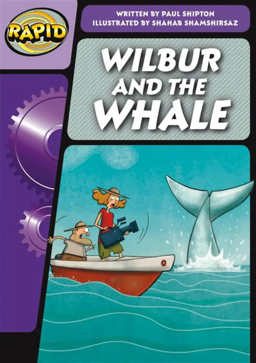 Rapid Phonics Step 3: Wilbur and the Whale (Fiction) - Paul Shipton