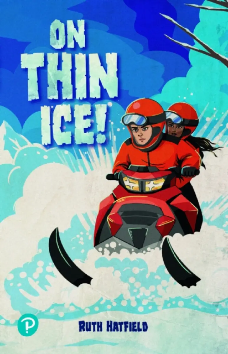 Rapid Plus Stages 10-12 11.4 On Thin Ice! - Ruth Hatfield