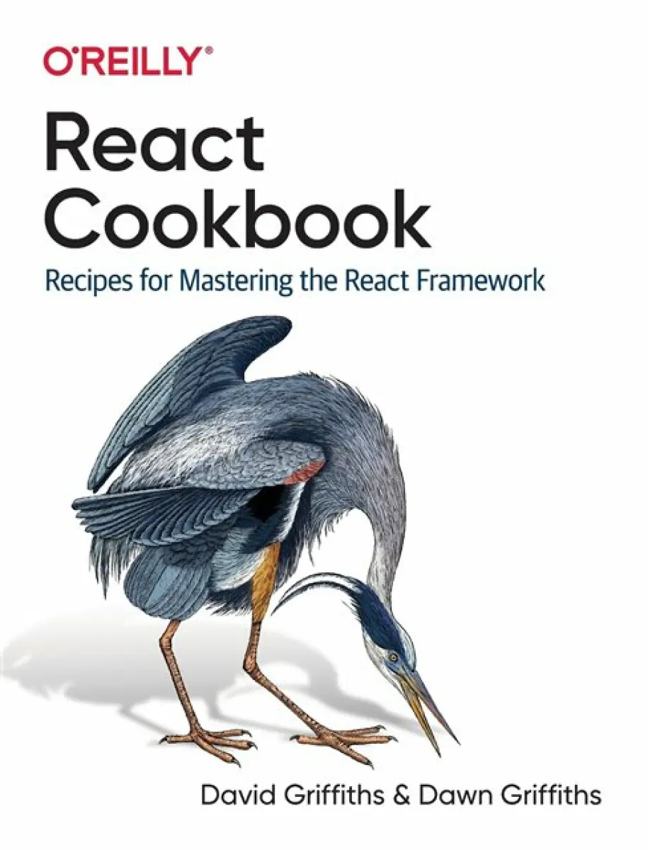 React Cookbook - David Griffiths, Dawn Griffiths