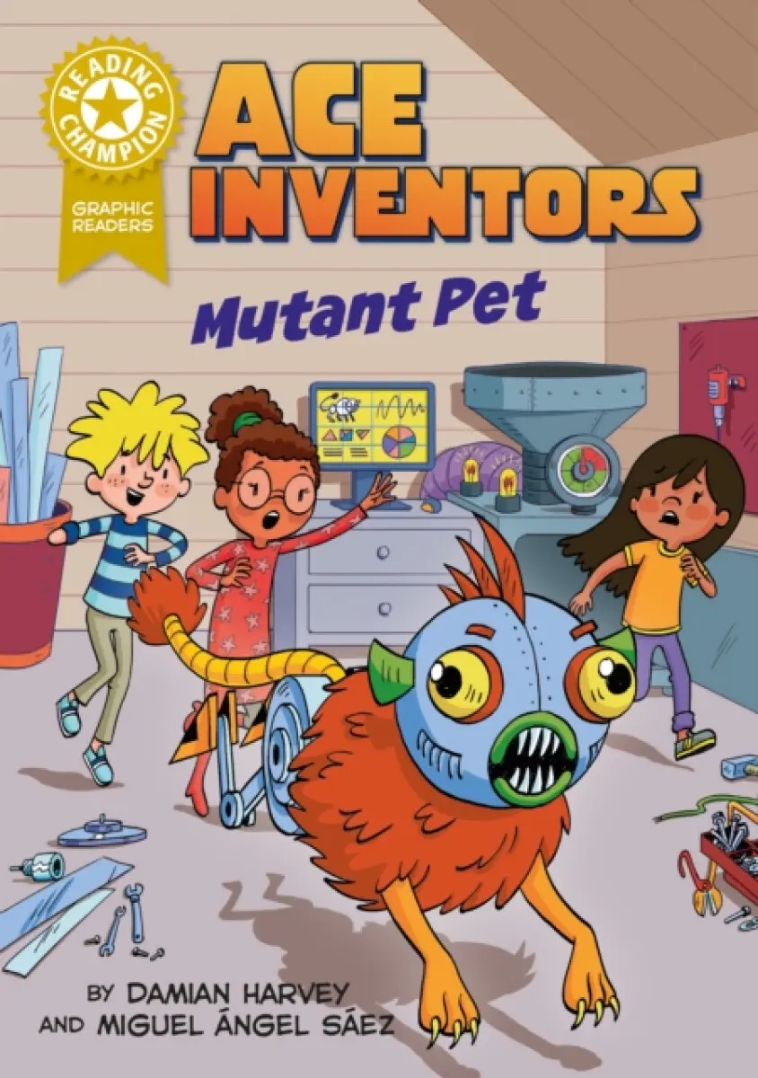 Reading Champion: Ace Inventors Inc: Mutant Pet - Damian Harvey