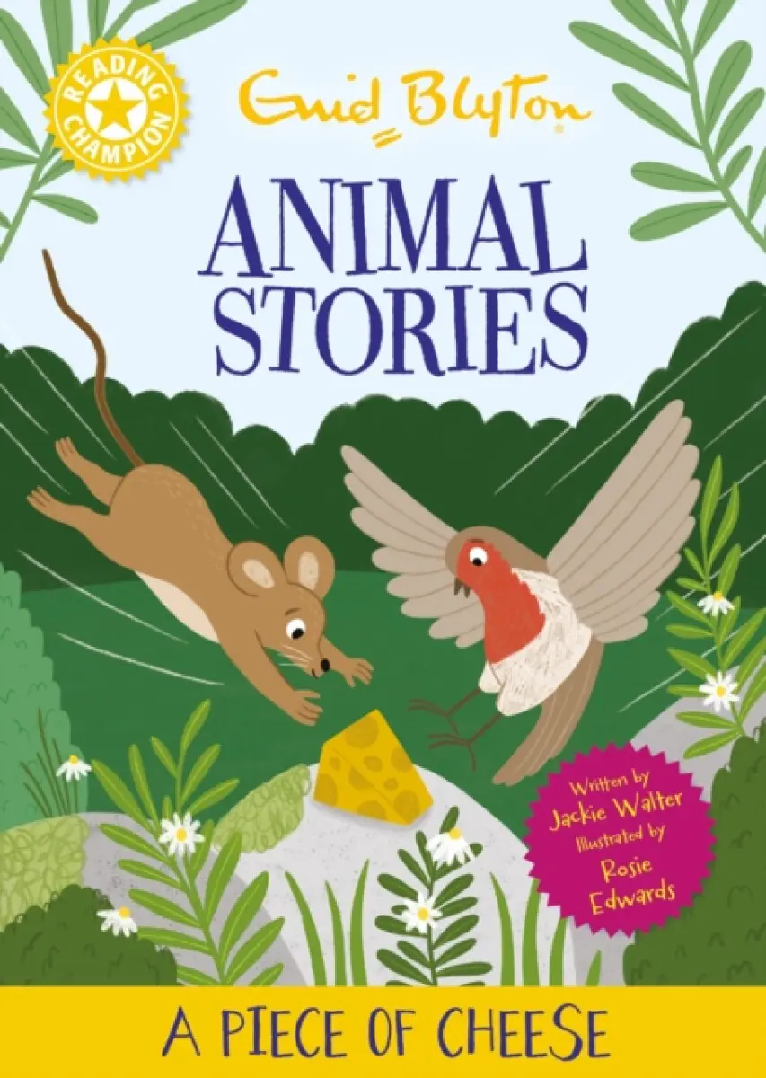 Reading Champion: Enid Blyton animal stories: A Piece of Cheese - Jackie Walter