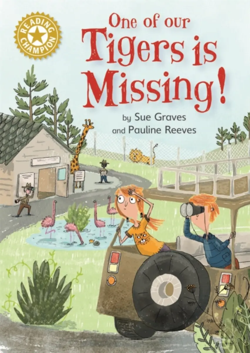 Reading Champion: One of Our Tigers is Missing! - Sue Graves