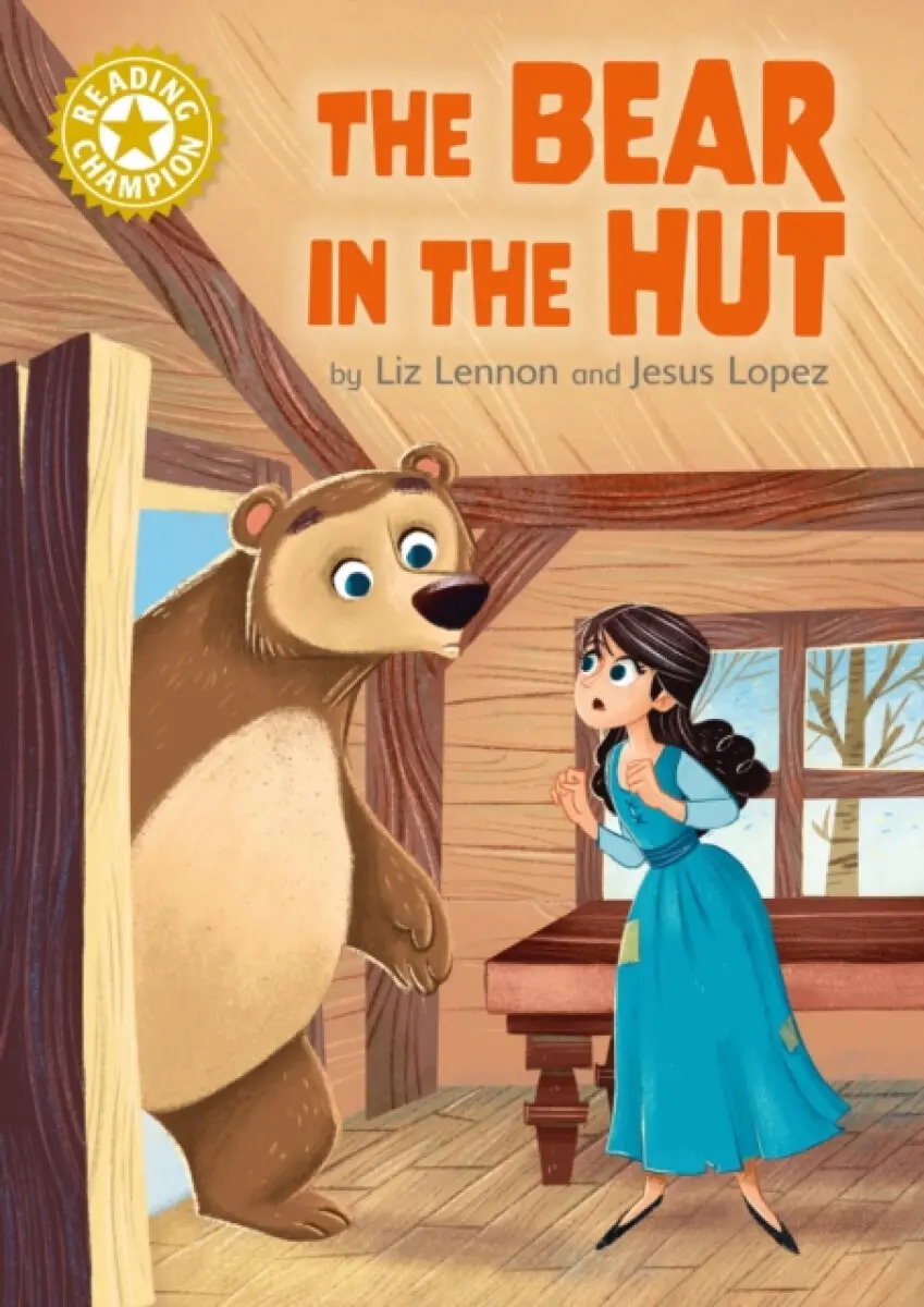 Reading Champion: The Bear in the Hut - Liz Lennon